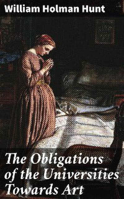 The Obligations of the Universities Towards Art