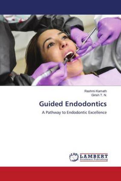 Guided Endodontics