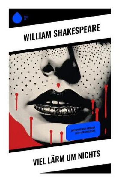 Viel Lärm um Nichts