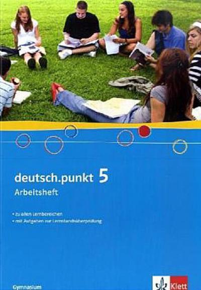 deutsch.punkt 5. Arbeitsheft. 9. Schuljahr. Gymnasium