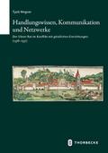 Handlungswissen, Kommunikation und Netzwerke