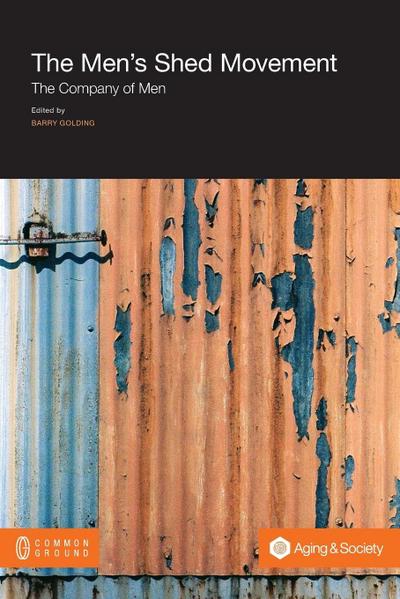 The Men’s Shed Movement