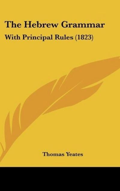 The Hebrew Grammar - Thomas Yeates