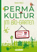 Permakultur im Bio-Garten