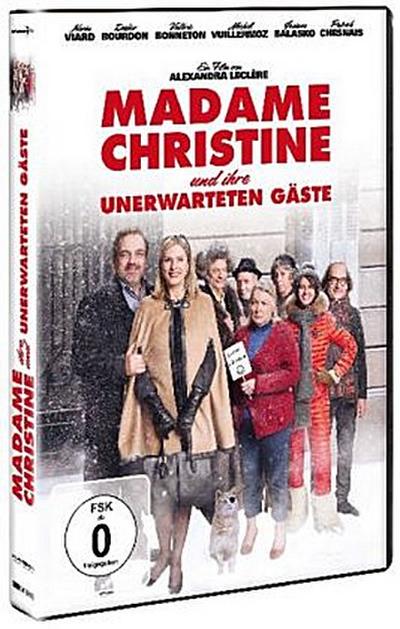 Madame Christine und ihre unerwarteten Gäste