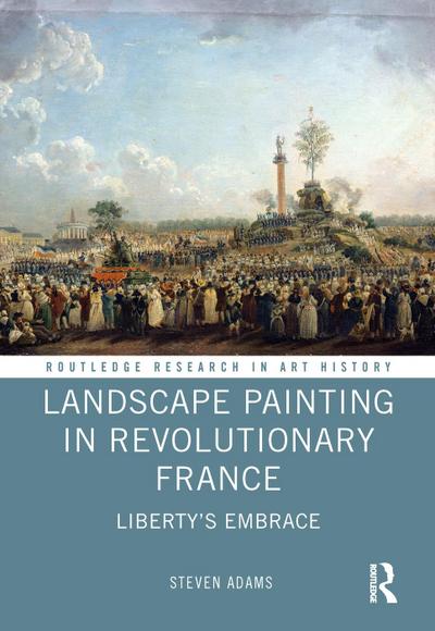 Landscape Painting in Revolutionary France
