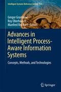 Advances in Intelligent Process-Aware Information 