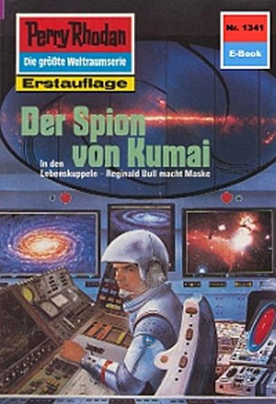 Perry Rhodan 1341: Der Spion von Kumai