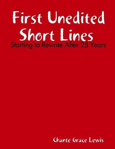 First Unedited Short Lines