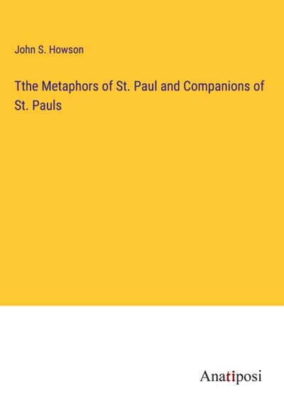 Tthe Metaphors of St. Paul and Companions of St. Pauls