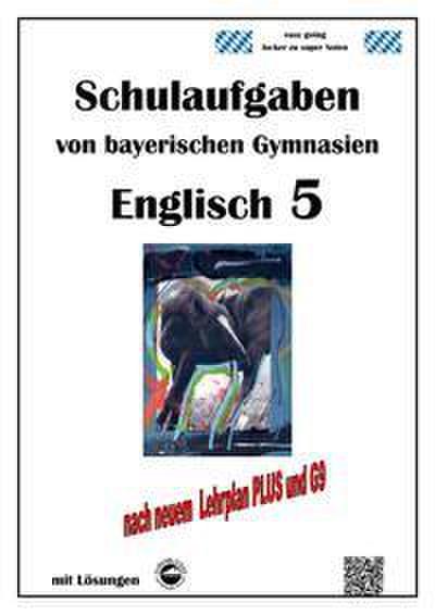 Englisch 5 (Green Line 1) Schulaufgaben von bayerischen Gymnasien mit Lösungen nach LehrplanPlus/G9