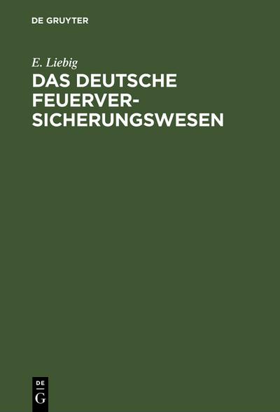 Das deutsche Feuerversicherungswesen