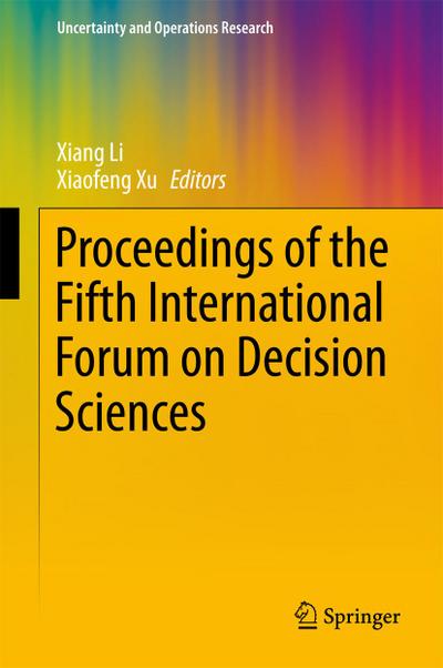 Proceedings of the Fifth International Forum on Decision Sciences