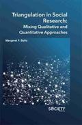 Triangulation in Social Research: Mixing qualitative and quantitative approaches