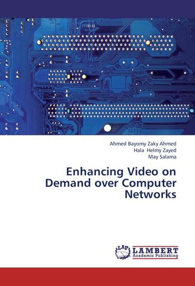 Enhancing Video on Demand over Computer Networks