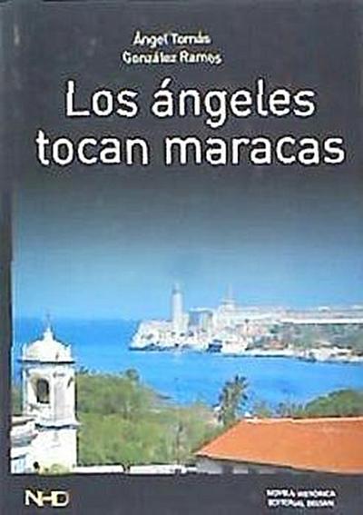 Los ángeles tocan maracas