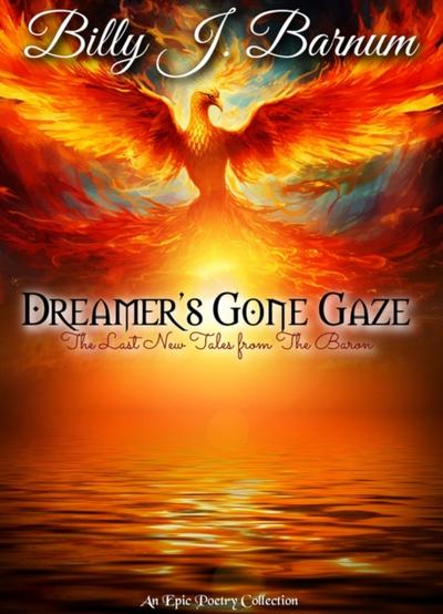 Dreamer’s Gone Gaze The Last New Tales from The Baron