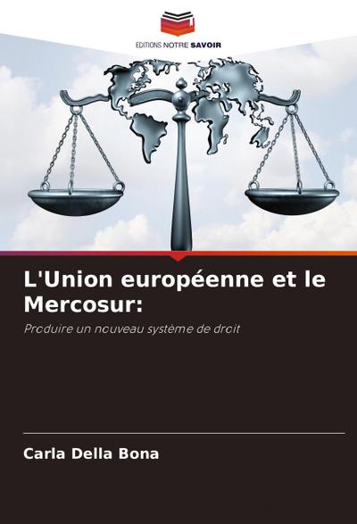 L’Union européenne et le Mercosur: