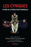 Les Cyniques. Le rire de la Revolution tranquille