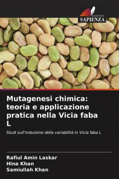 Mutagenesi chimica: teoria e applicazione pratica nella Vicia faba L