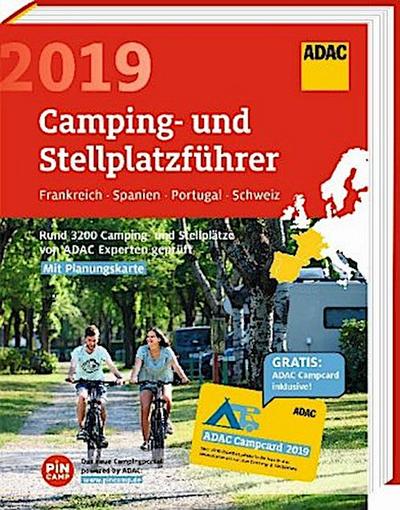 ADAC Camping- und Stellplatzführer Frankreich, Spanien, Portugal, Schweiz 2019
