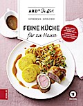 ARD-Buffet. Feine Küche für Zuhause