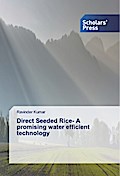 Direct Seeded Rice - A promising water efficient technology