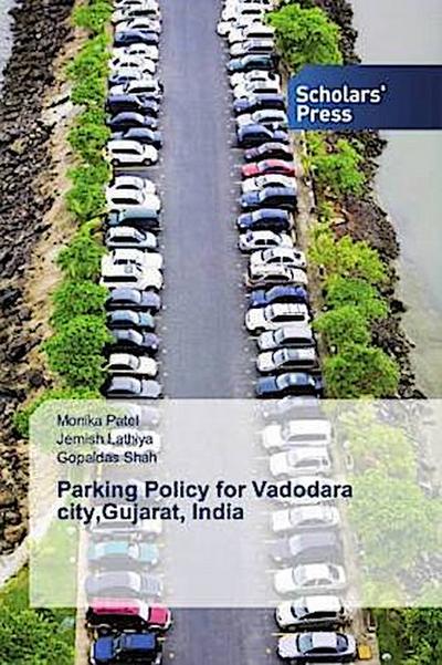 Parking Policy for Vadodara city,Gujarat, India