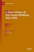 A Short History of Sino-Soviet Relations, 1917-1991