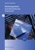 Rechnungswesen für die Wirtschaftsschule, EURO, Bd.1, Jahrgangsstufe 8