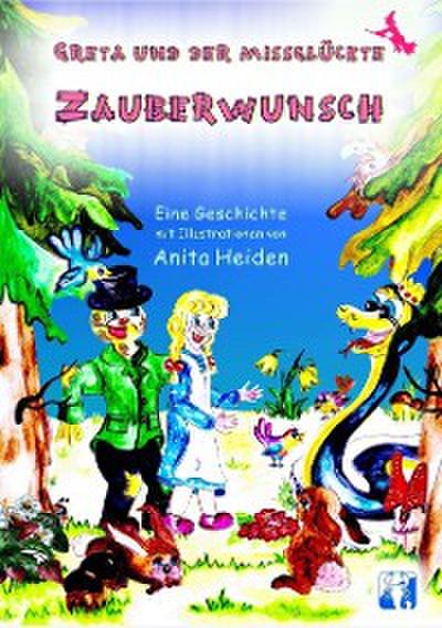 Greta und der missglückte Zauberwunsch