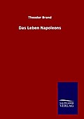 Das Leben Napoleons