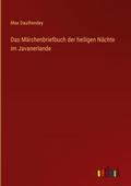 Das Märchenbriefbuch der heiligen Nächte im Javane