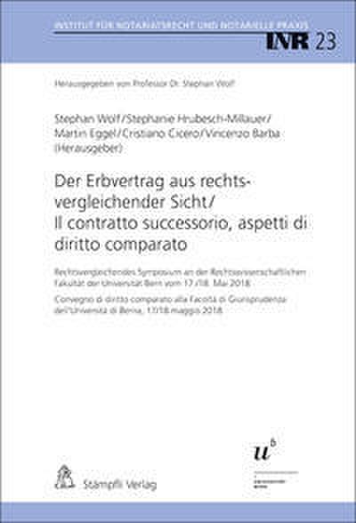 Der Erbvertrag aus rechtsvergleichender Sicht / Il contratto successorio, aspetti di diritto comparato
