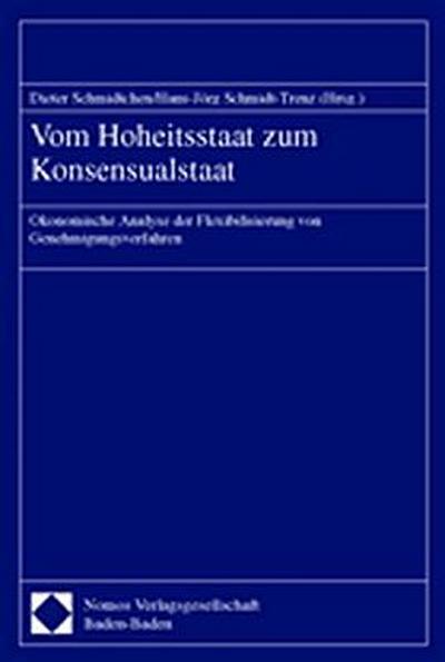Vom Hoheitsstaat zum Konsensualstaat