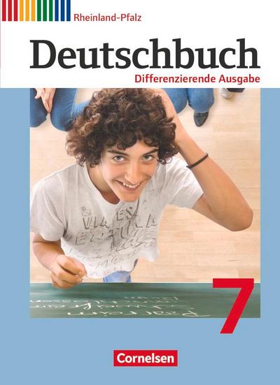 Deutschbuch 7. Schuljahr. Schülerbuch. Differenzierende Ausgabe Rheinland-Pfalz