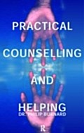 Practical Counselling and Helping - Philip Burnard
