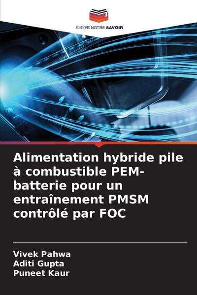 Alimentation hybride pile à combustible PEM-batterie pour un entraînement PMSM contrôlé par FOC