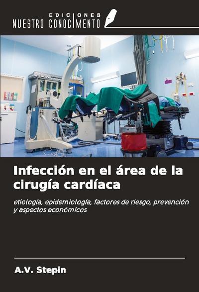 Infección en el área de la cirugía cardíaca