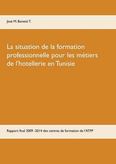 La situation de la formation professionnelle pour les métiers de l’hôtellerie en Tunisie