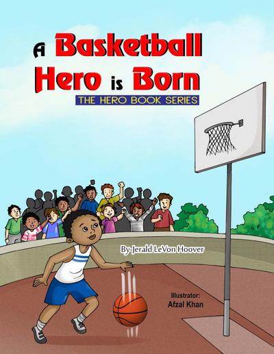 A Basketball Hero is Born