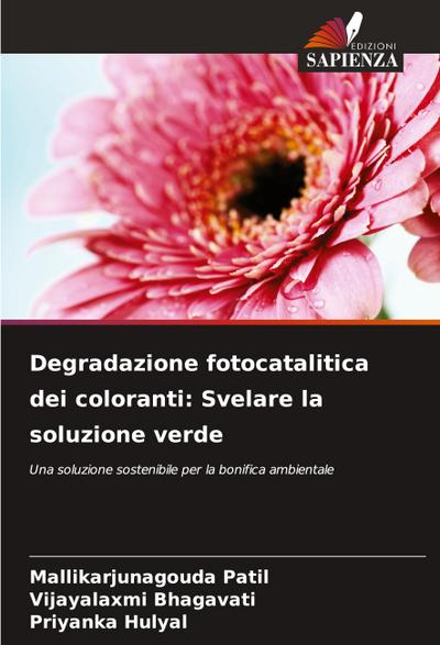 Degradazione fotocatalitica dei coloranti: Svelare la soluzione verde