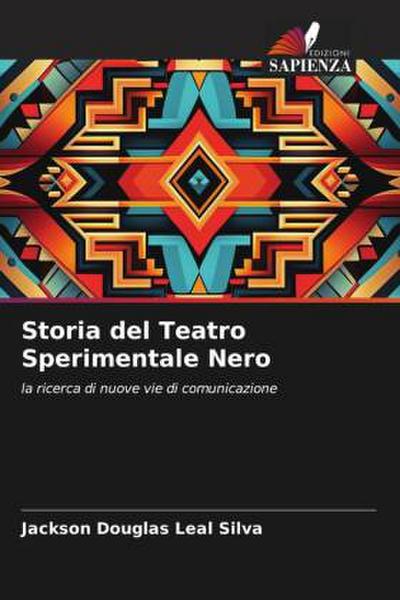 Storia del Teatro Sperimentale Nero