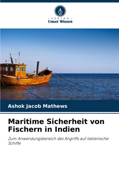 Maritime Sicherheit von Fischern in Indien