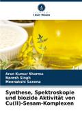 Synthese, Spektroskopie und biozide Aktivität von Cu(II)-Sesam-Komplexen