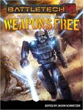 BattleTech: Weapons Free (BattleCorps Anthology, #3)