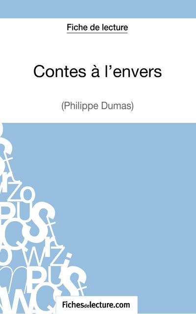 Contes à l’envers de Philippe Dumas (Fiche de lecture)