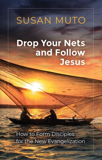 Drop Your Nets and Follow Jesus