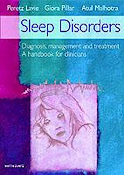 Sleep Disorders Handbook: A Handbook for Clinicians - Peretz Lavie, Peretz Layle, Giora Pillar