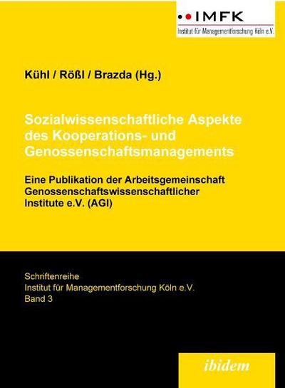 Sozialwissenschaftliche Aspekte des Kooperations- und Genossenschaftsmanagements